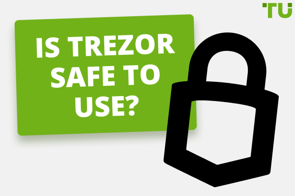 Discover the Reality Behind the Security of Trezor Wallet